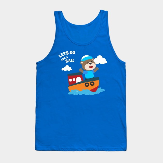 Cute bear the animal sailor on the boat with cartoon style. Tank Top by KIDS APPAREL